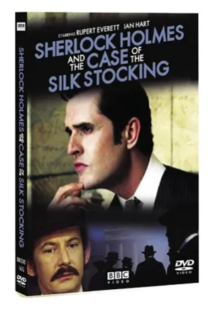 Sherlock Holmes and the Case of the Silk Stocking